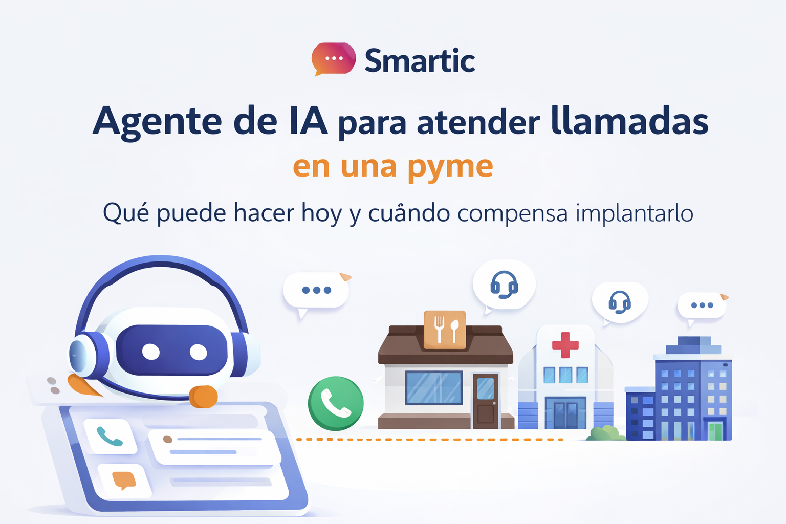 Agente de IA para atender llamadas en empresas